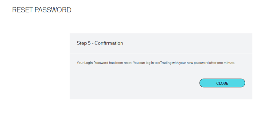 Return to the Login page by pressing “Next” in the confirmation page – you can now log in with your new password.