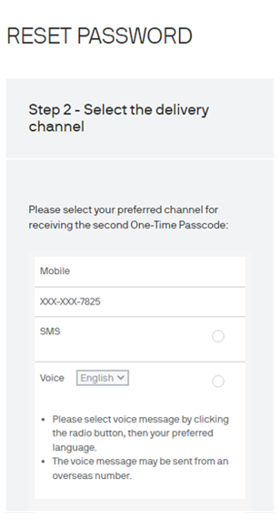 Select your preferred channel for receiving the second One-Time Passcode (OTP). Press “Submit” to proceed. The OTP will be sent to you selected delivery channel.